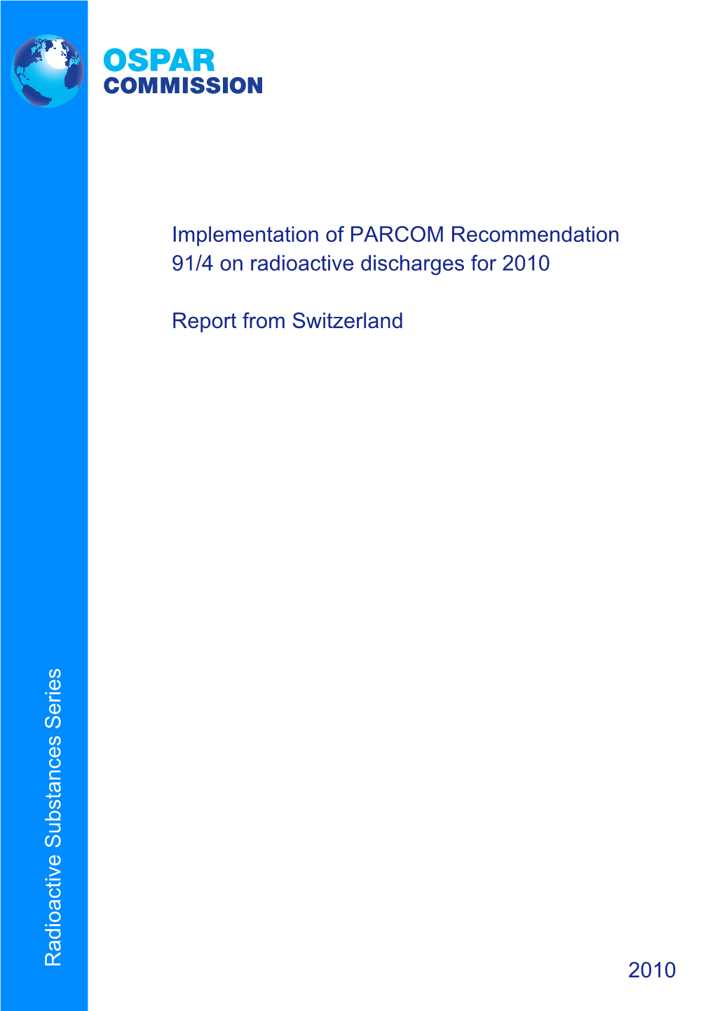 Implementation of PARCOM Recommendation 91/4 On