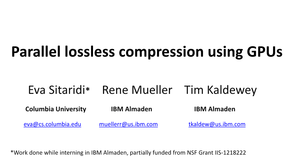 Parallel Lossless Compression Using Gpus