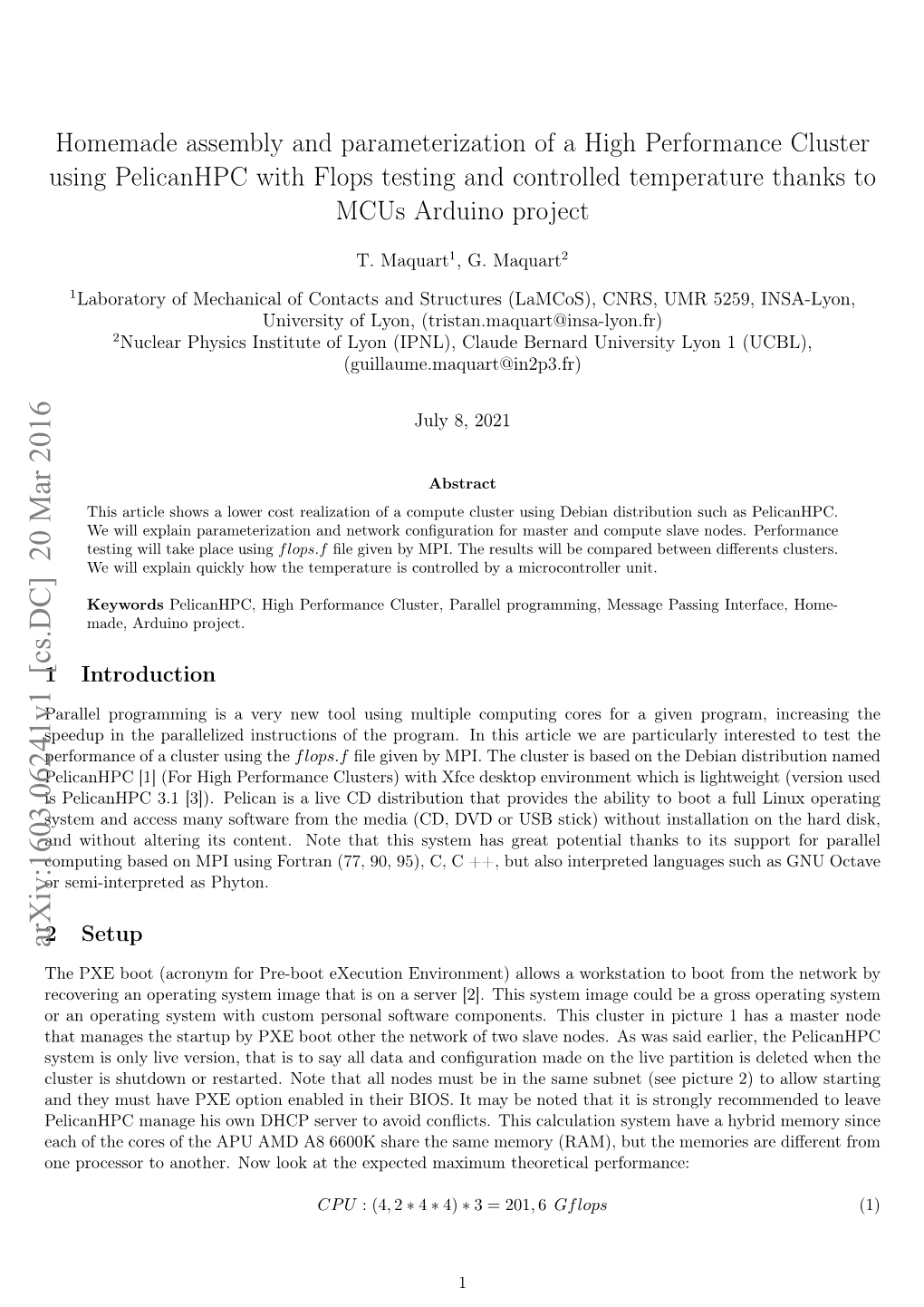 Homemade Assembly and Parameterization of a High Performance Cluster Using Pelicanhpc with Flops Testing and Controlled Temperature Thanks to Mcus Arduino Project