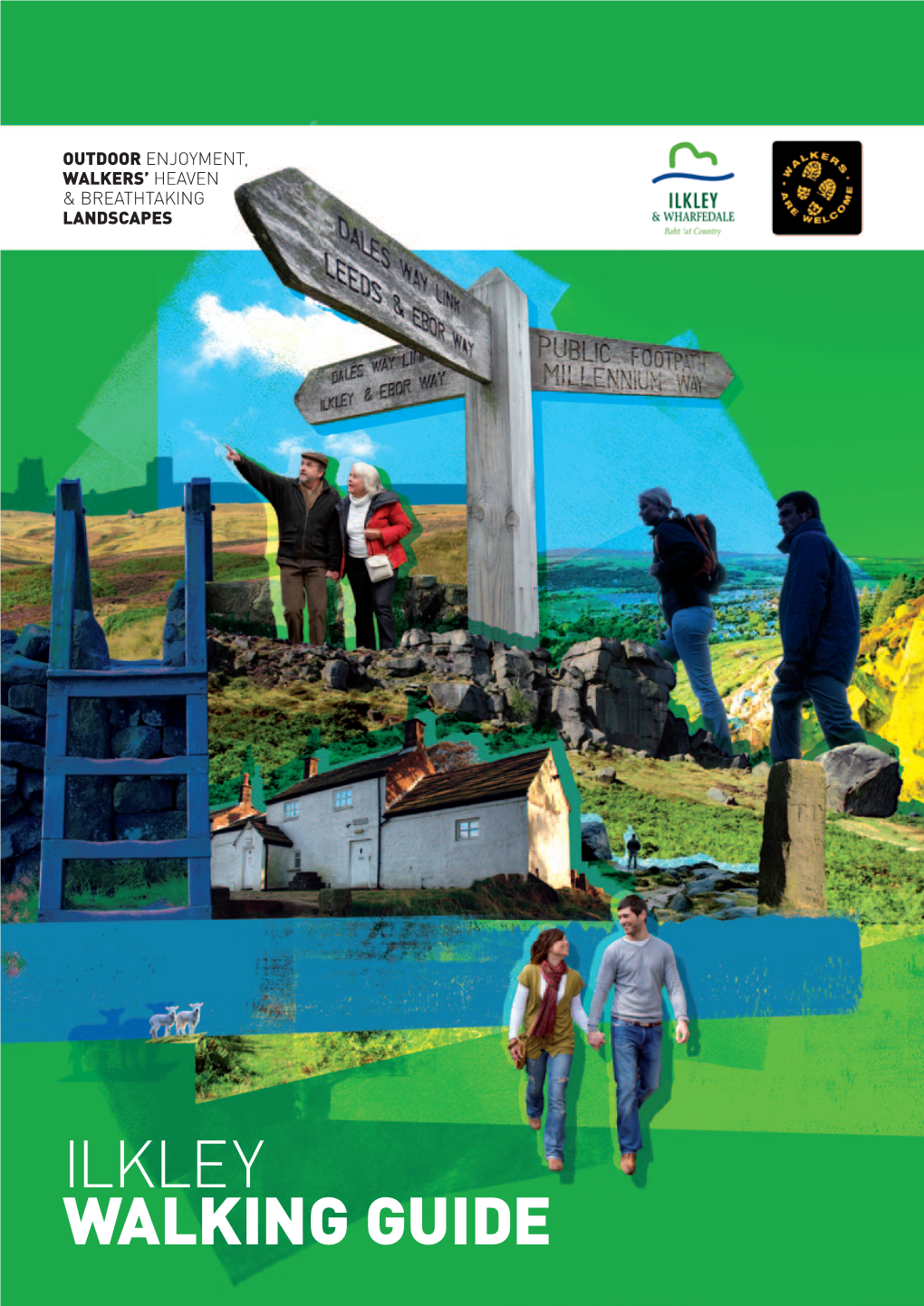 Ilkley Walking Guide Welcome to the Ilkley Walkers Are Welcome Walking Guide