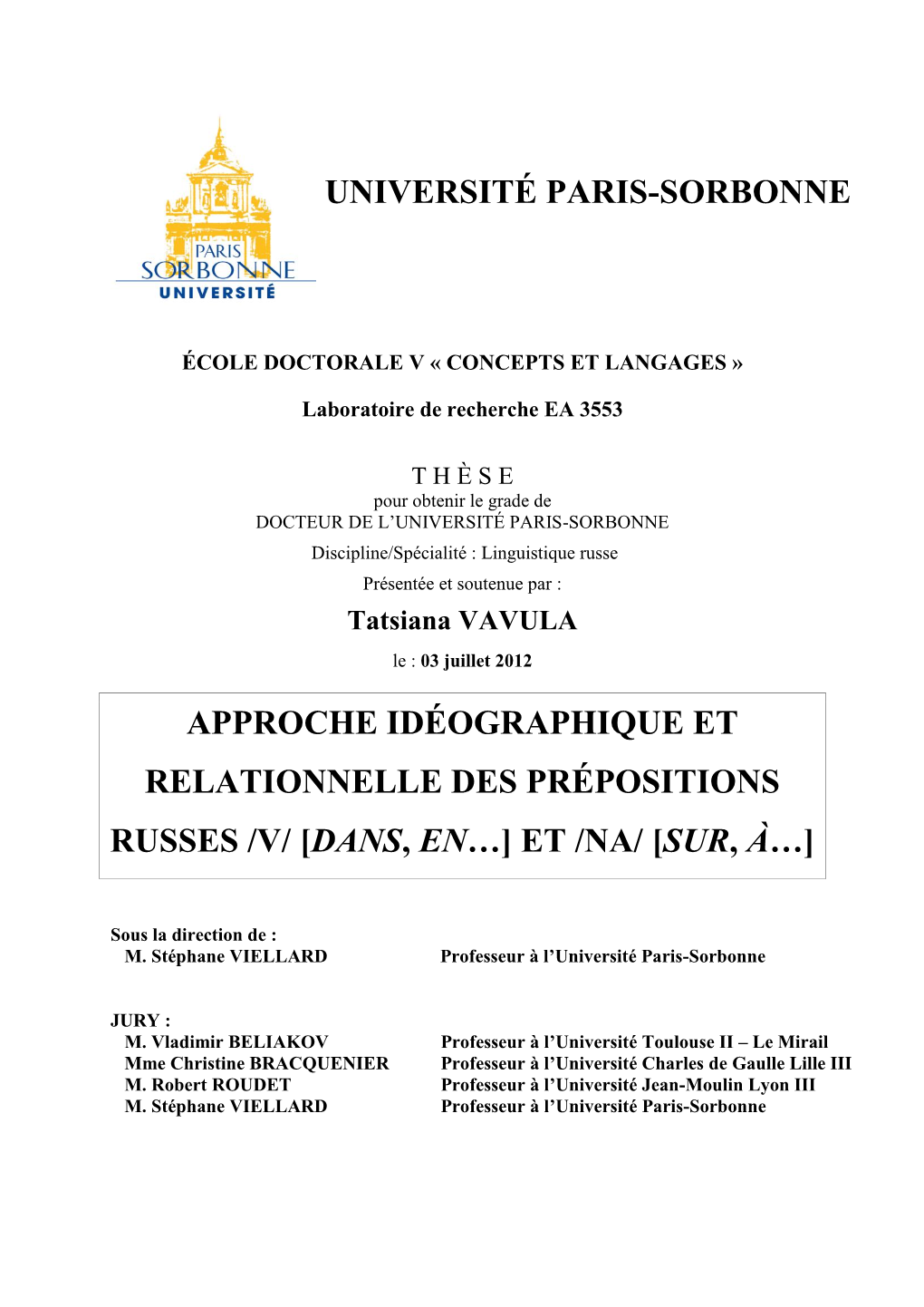 Approche Idéographique Et Relationnelle Des Prépositions Russes /V/ [Dans, En…] Et /Na/ [Sur, À…]