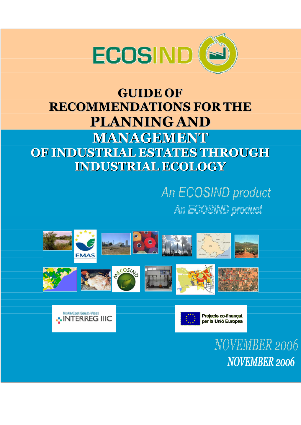 Guide of Recommendations for the Planning and Management of Industrial Estates Through Industrial Ecology- November 2006