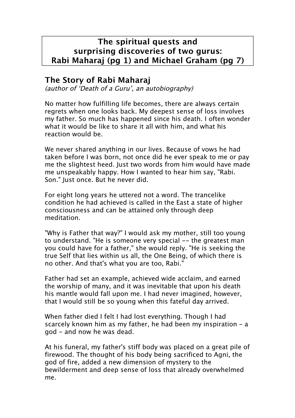 And Michael Graham (Pg 7) the Story of Rabi Maharaj