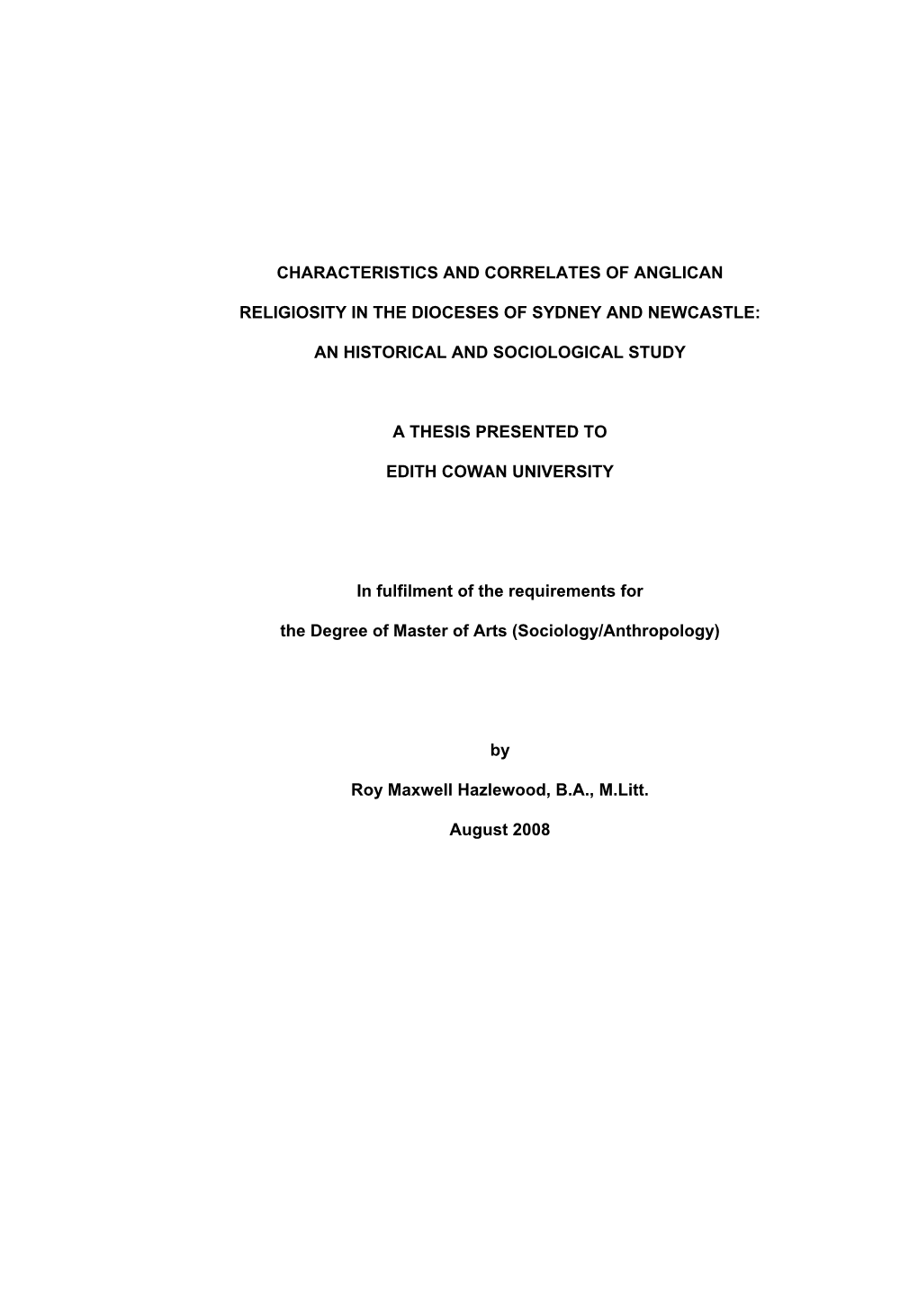 Characteristics and Correlates of Anglican Religiosity in the Dioceses of Sydney and Newcastle and to Present the Findings As an Historical and Sociological Study