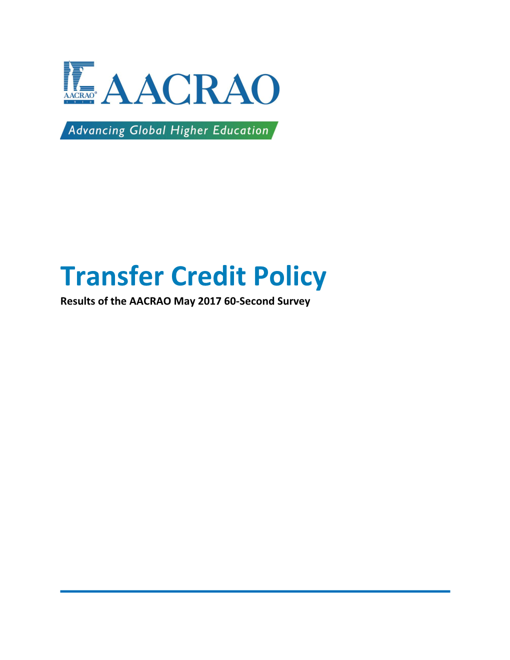 Transfer Credit Policy Results of the AACRAO May 2017 60-Second Survey