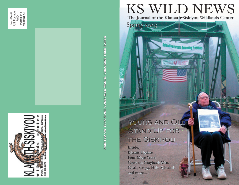 KS WILD NEWS WILD KS the Journal of the Klamath-Siskiyou the Wildlandsjournalof the Center and More