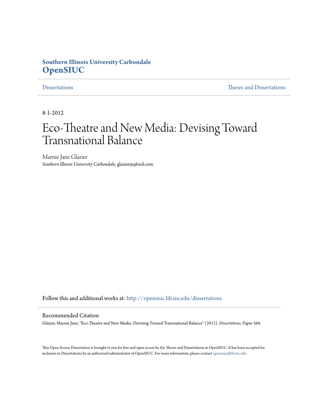 Eco-Theatre and New Media: Devising Toward Transnational Balance Marnie Jane Glazier Southern Illinois University Carbondale, Glazierjn@Aol.Com