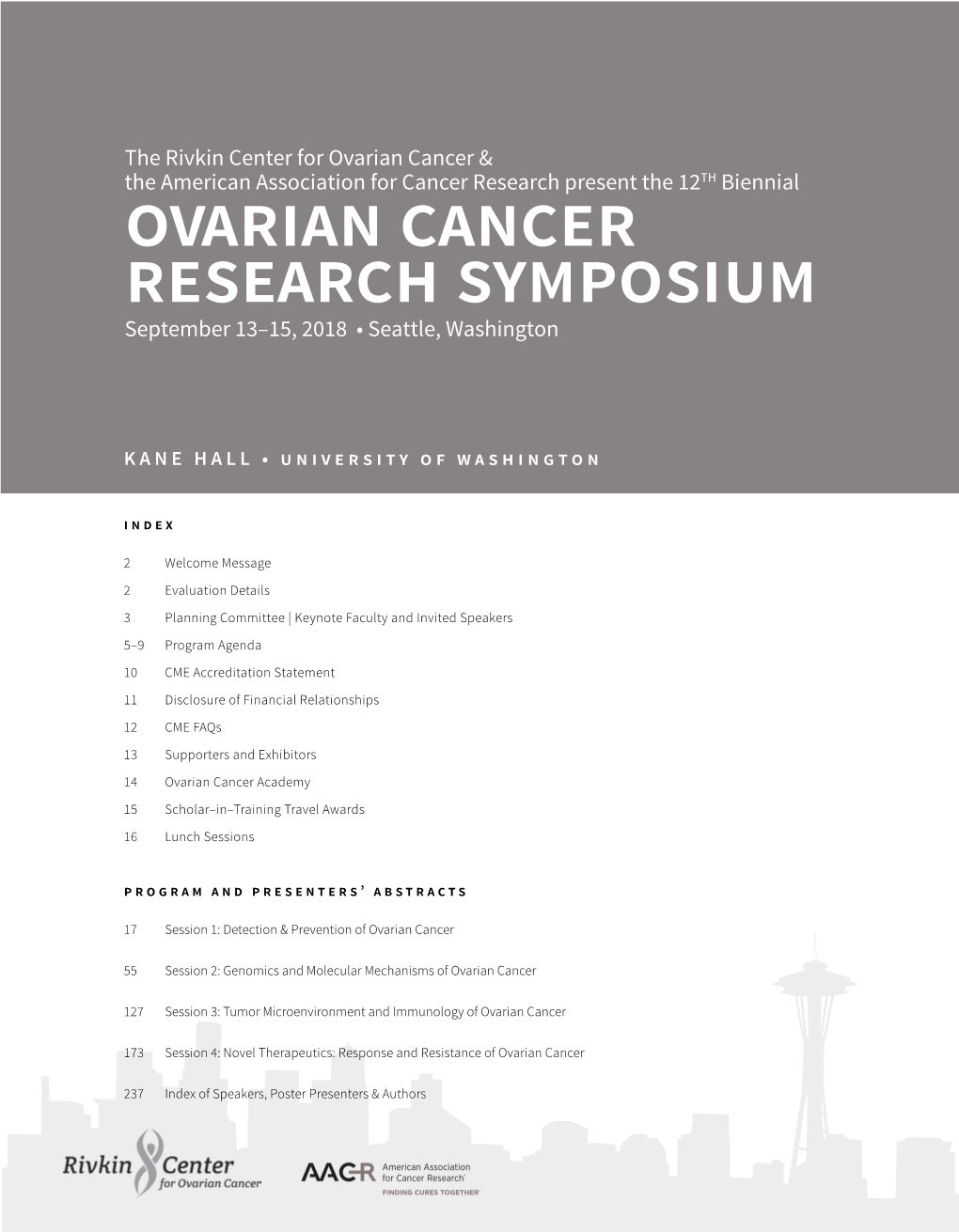 Ovarian Cancer Research Symposium September 13–15, 2018 • Seattle, Washington