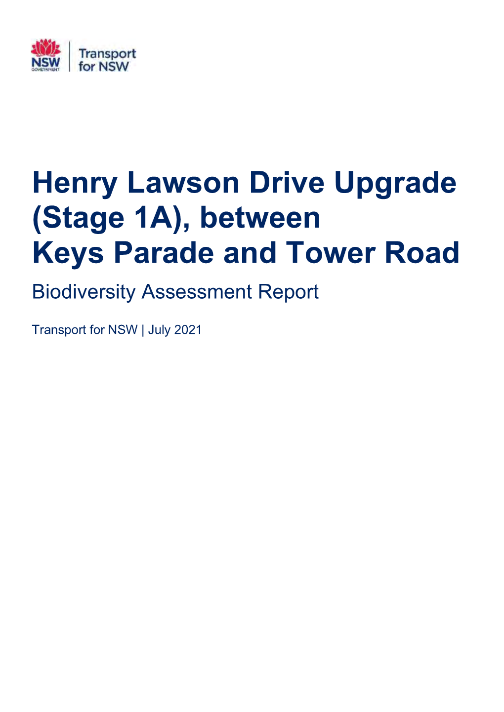 Henry Lawson Drive Upgrade (Stage 1A), Between Keys Parade and Tower Road Biodiversity Assessment Report