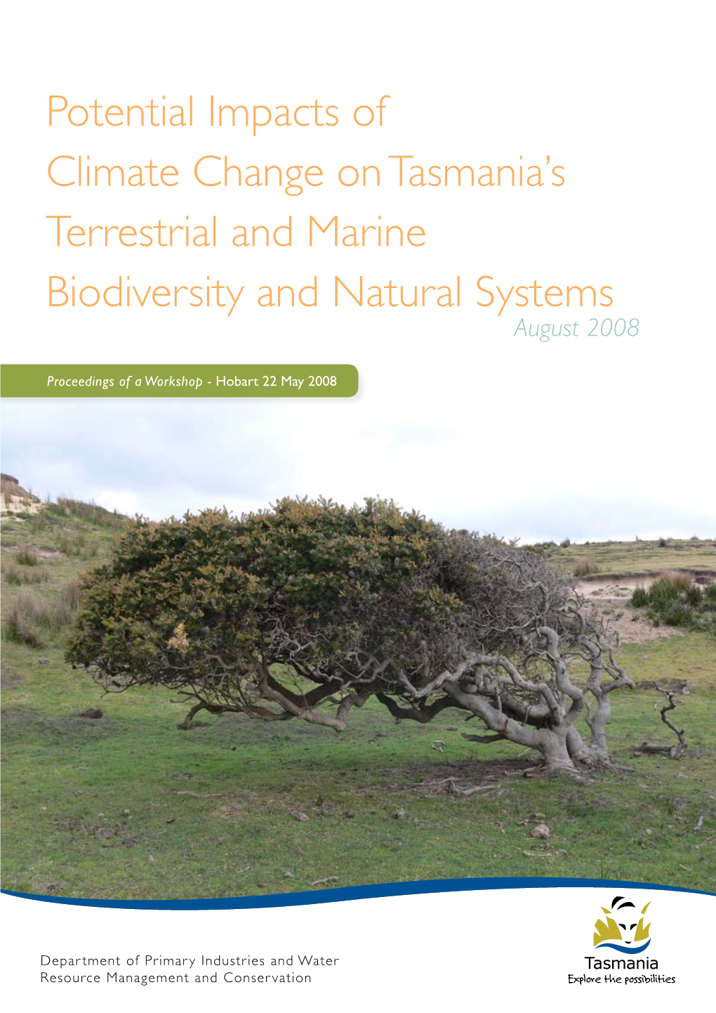 Potential Impacts of Climate Change on Tasmania's Terrestrial and Marine Biodiversity and Natural Systems