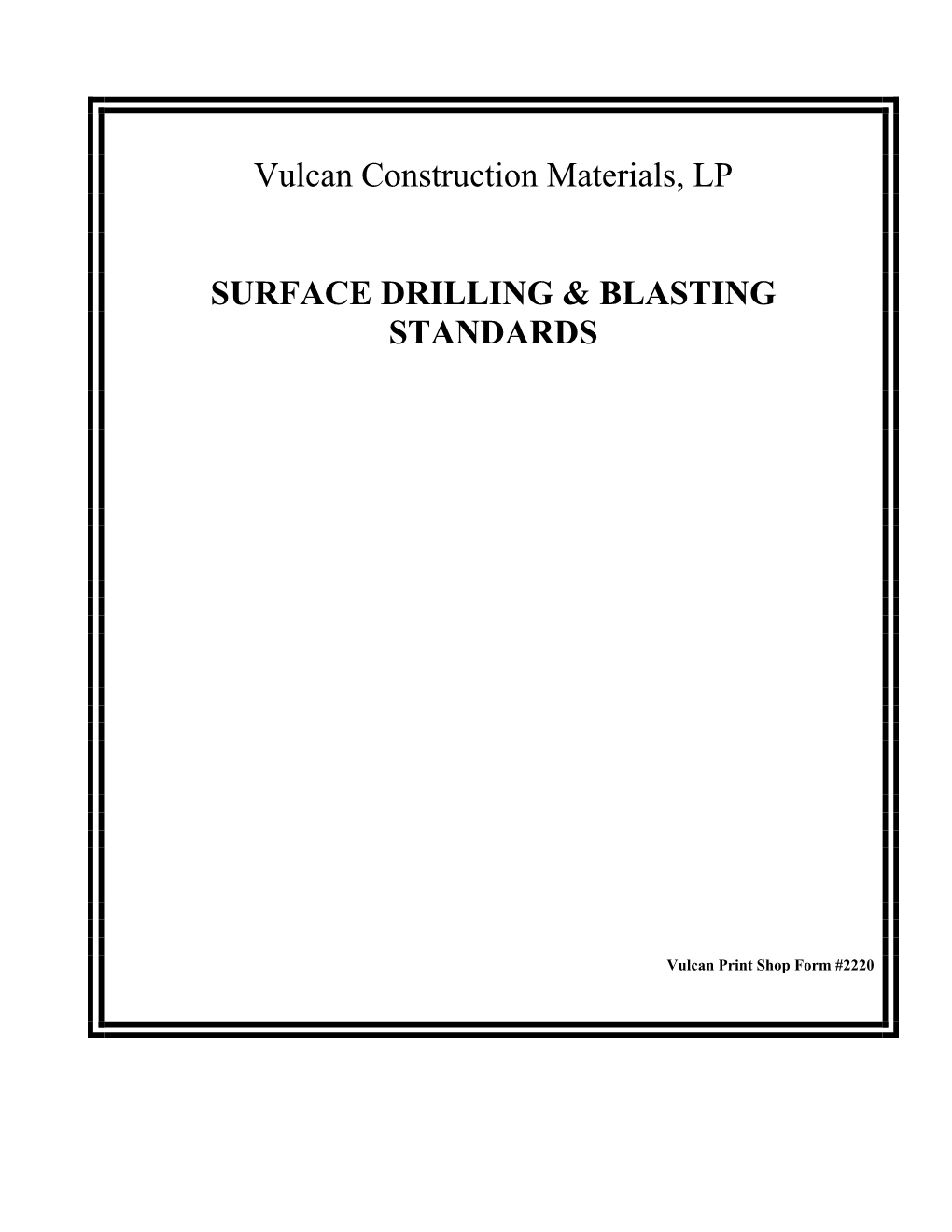 Vulcan Construction Materials, LP SURFACE DRILLING & BLASTING