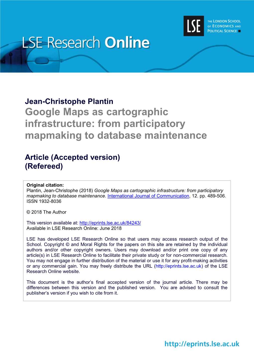 Google Maps As Cartographic Infrastructure: from Participatory Mapmaking to Database Maintenance