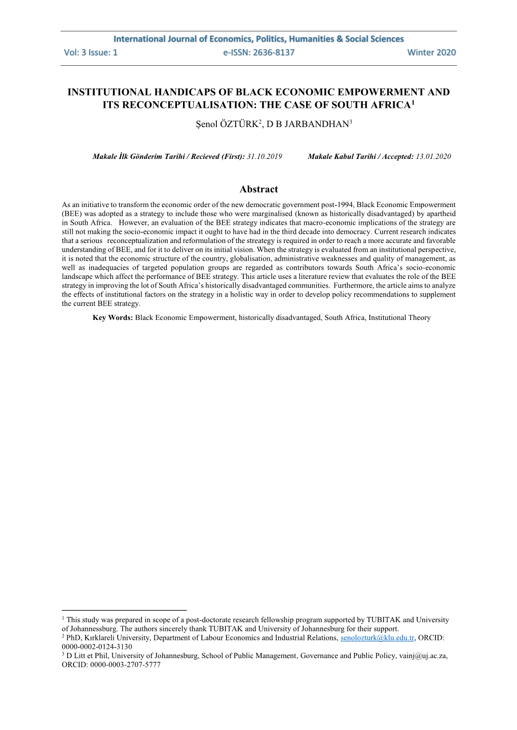 INSTITUTIONAL HANDICAPS of BLACK ECONOMIC EMPOWERMENT and ITS RECONCEPTUALISATION: the CASE of SOUTH AFRICA1 Abstract