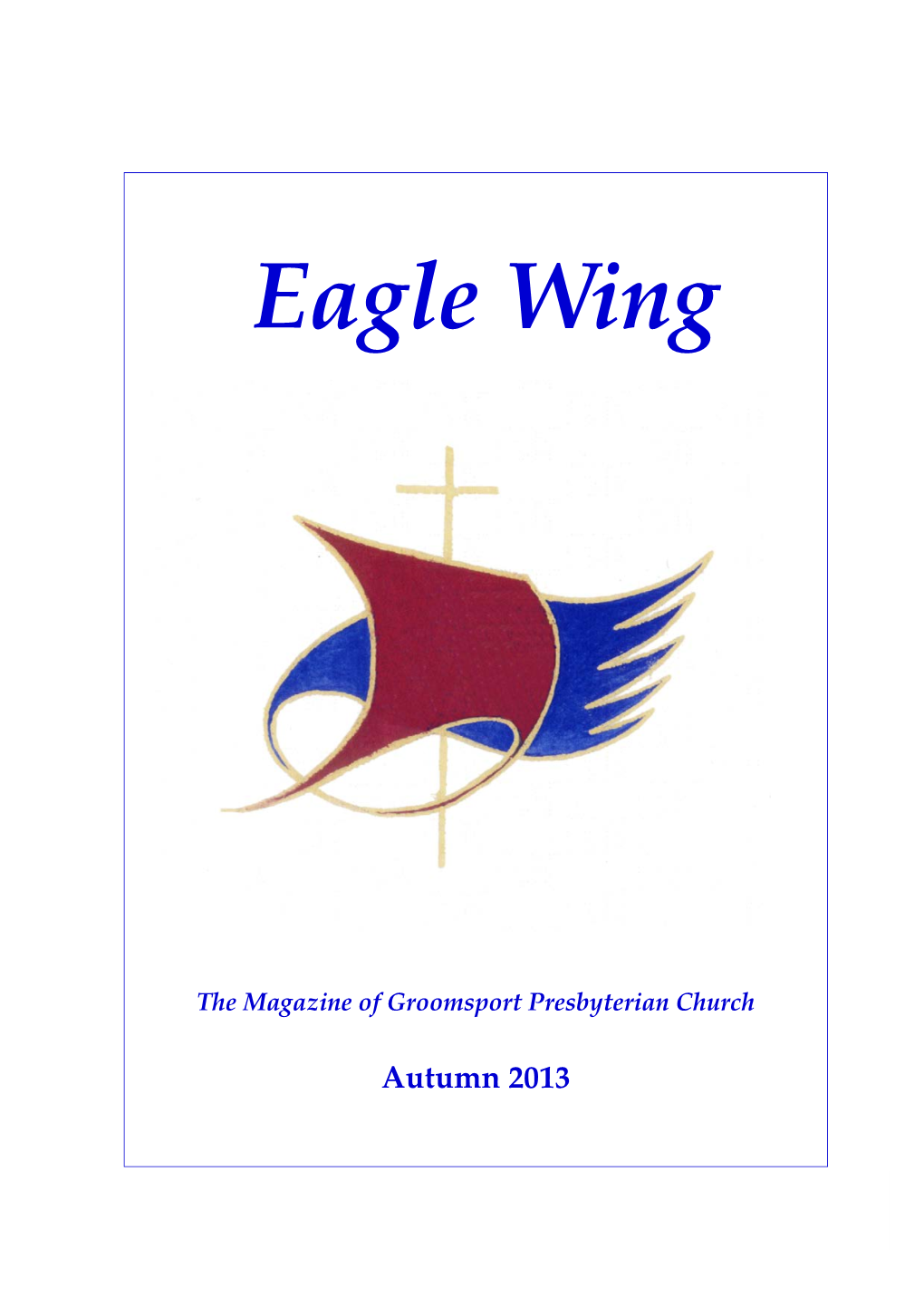 Eagle Wing Autumn 2013