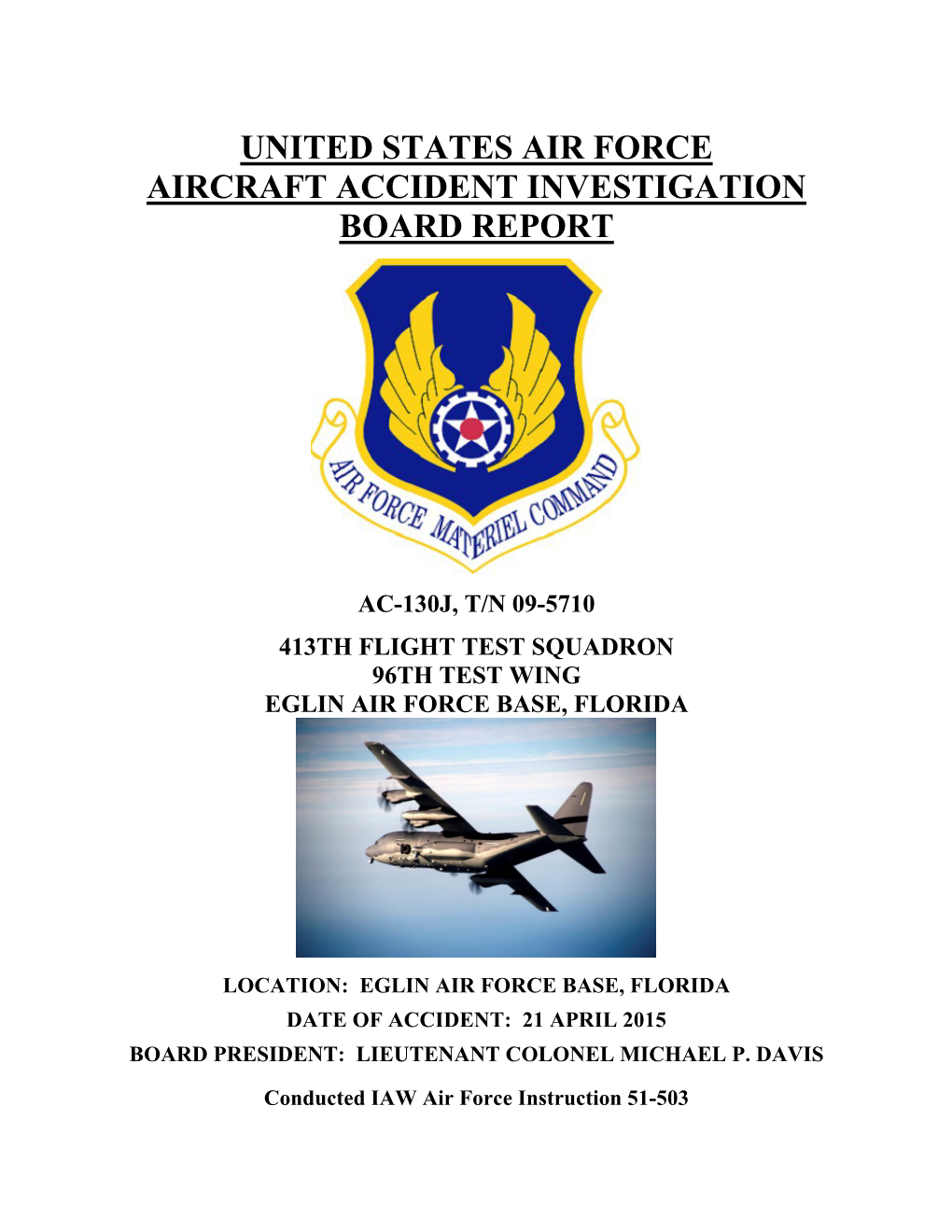 Ac-130J, T/N 09-5710 413Th Flight Test Squadron 96Th Test Wing Eglin Air Force Base, Florida