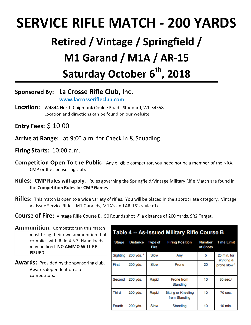 SERVICE RIFLE MATCH - 200 YARDS Retired / Vintage / Springfield / M1 Garand / M1A / AR-15 Saturday October 6 Th , 2018