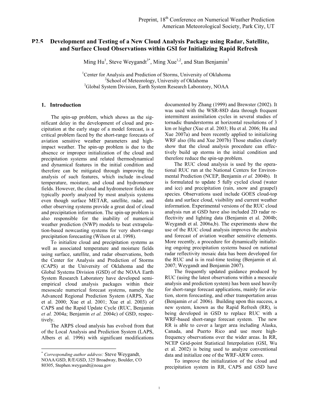 Development and Testing of a New Cloud Analysis Package Using Radar, Satellite, and Surface Cloud Observations Within GSI for Initializing Rapid Refresh