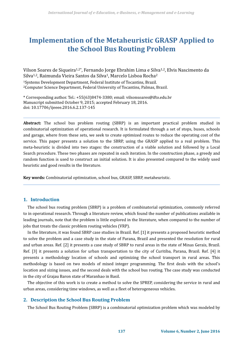 Implementation of the Metaheuristic GRASP Applied to the School Bus Routing Problem