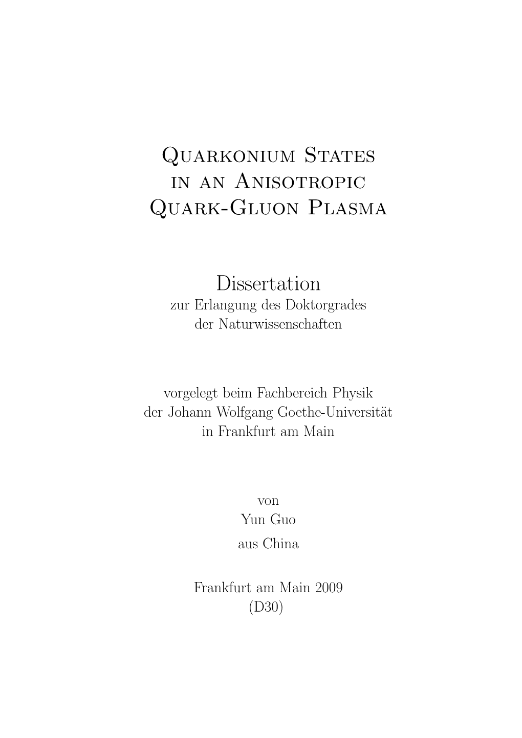 Quarkonium States in an Anisotropic Quark-Gluon Plasma