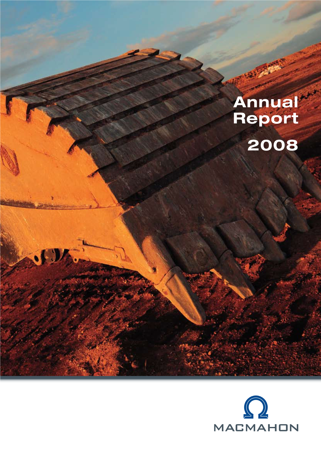 Annual Report 2008 About Macmahon
