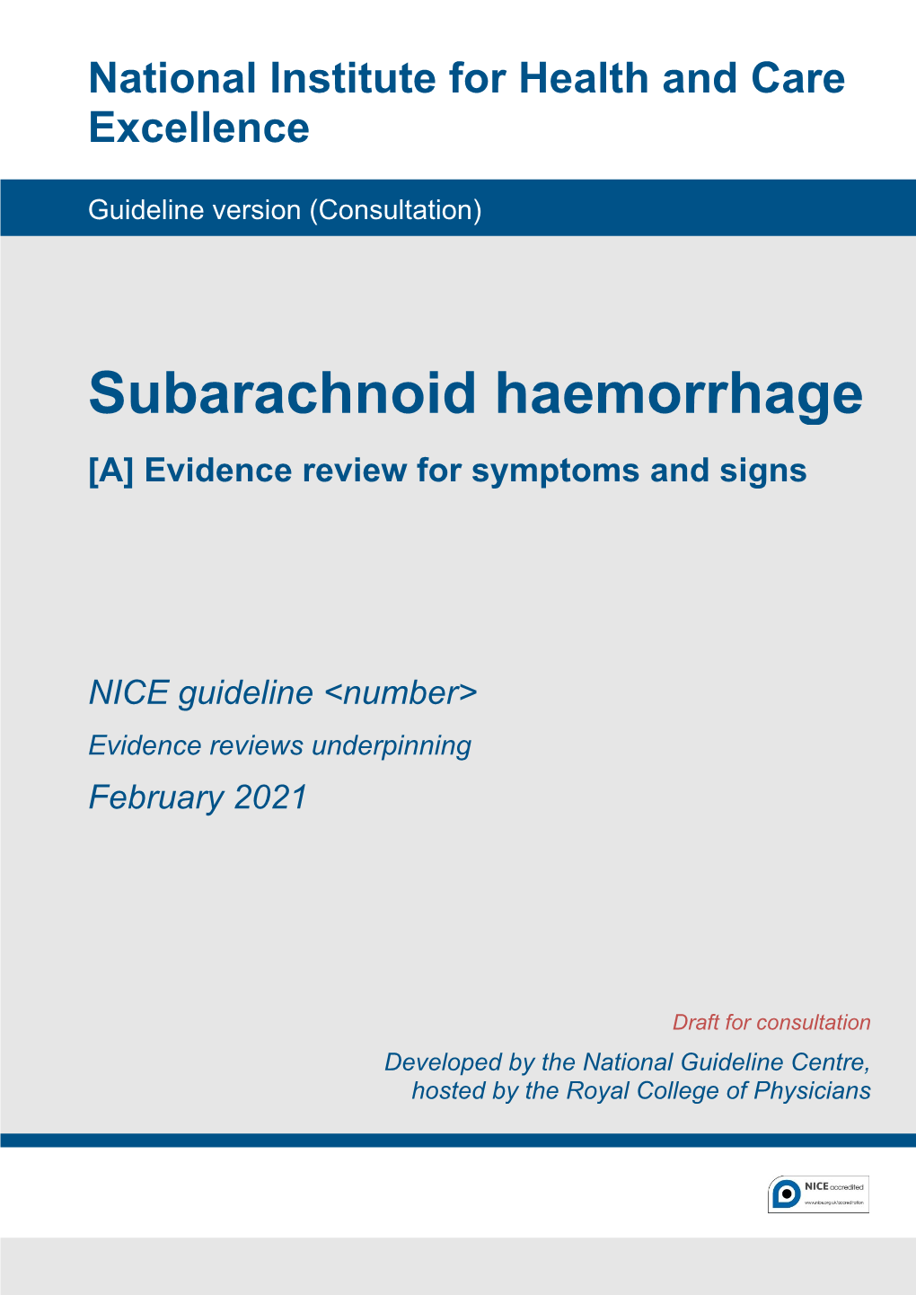 Subarachnoid Haemorrhage [A] Evidence Review for Symptoms and Signs