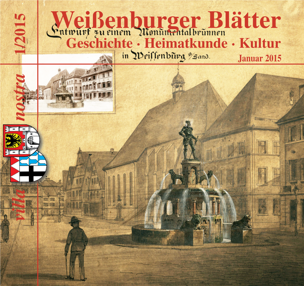 Brunnen, Denkmäler Und Skulpturen in Schriftleitung V.I.S.D.P.: Dipl.-Archivar (FH) Reiner Kammerl, Weißenburg