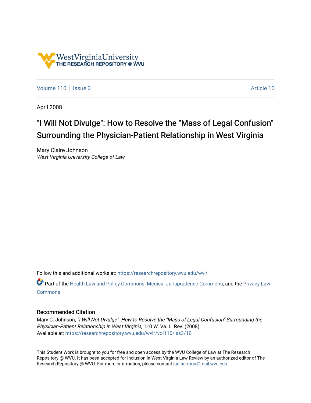 "I Will Not Divulge": How to Resolve the "Mass of Legal Confusion" Surrounding the Physician-Patient Relationship in West Virginia