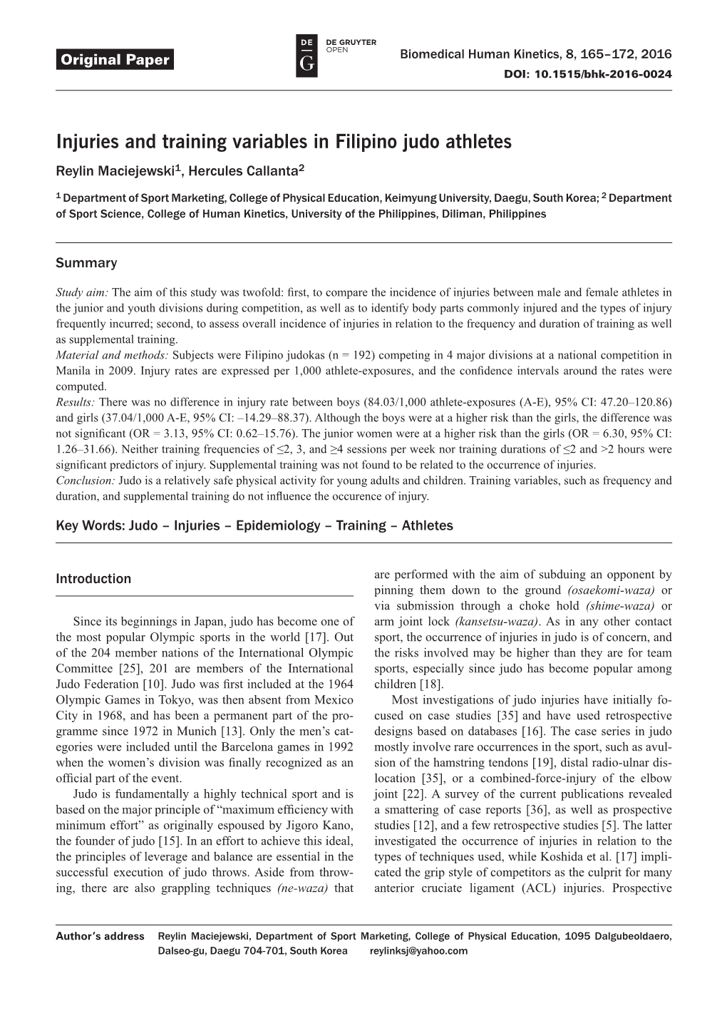 Injuries and Training Variables in Filipino Judo Athletes Reylin Maciejewski1, Hercules Callanta2