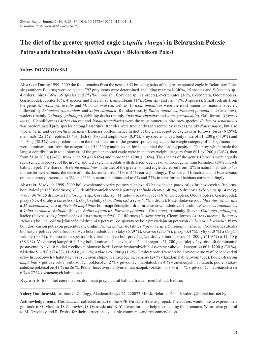 The Diet of the Greater Spotted Eagle (Aquila Clanga) in Belarusian Polesie Potrava Orla Hrubozobého (Aquila Clanga) V Bieloruskom Polesí