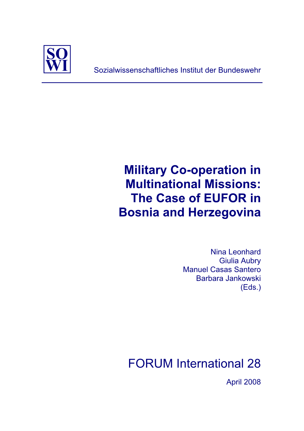 Military Co-Operation in Multinational Missions: the Case of EUFOR in Bosnia and Herzegovina