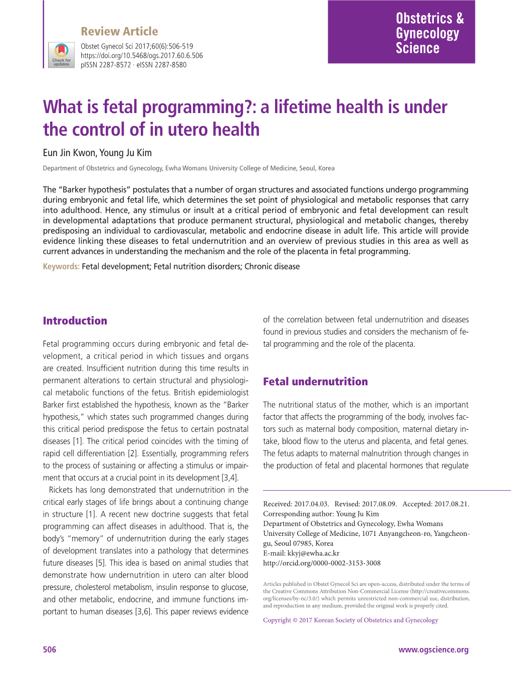 What Is Fetal Programming?: a Lifetime Health Is Under the Control of In