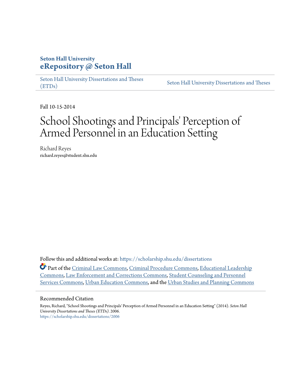 School Shootings and Principals' Perception of Armed Personnel in an Education Setting Richard Reyes Richard.Reyes@Student.Shu.Edu