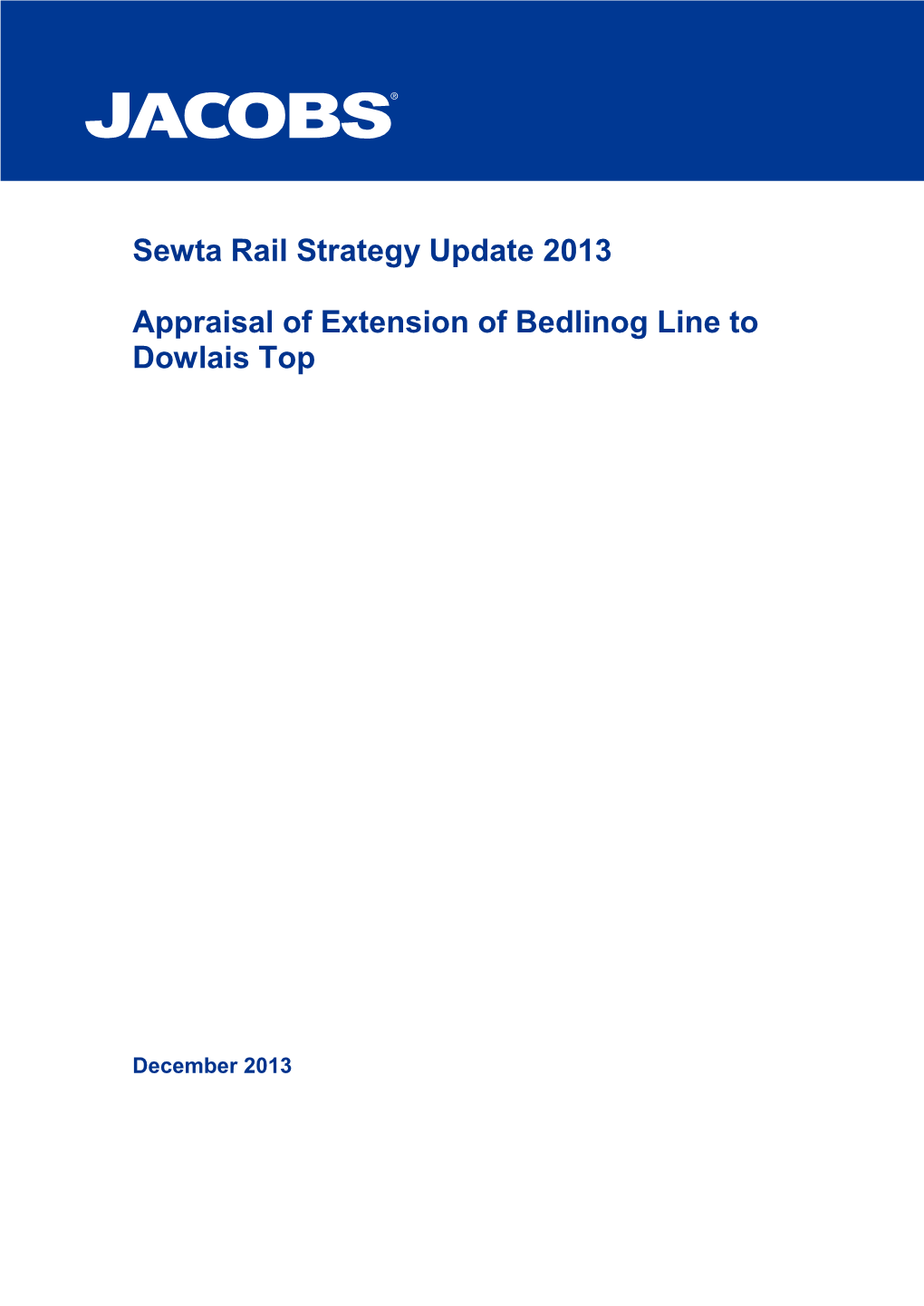 Appraisal of Extension of Bedlinog Line to Dowlais Top