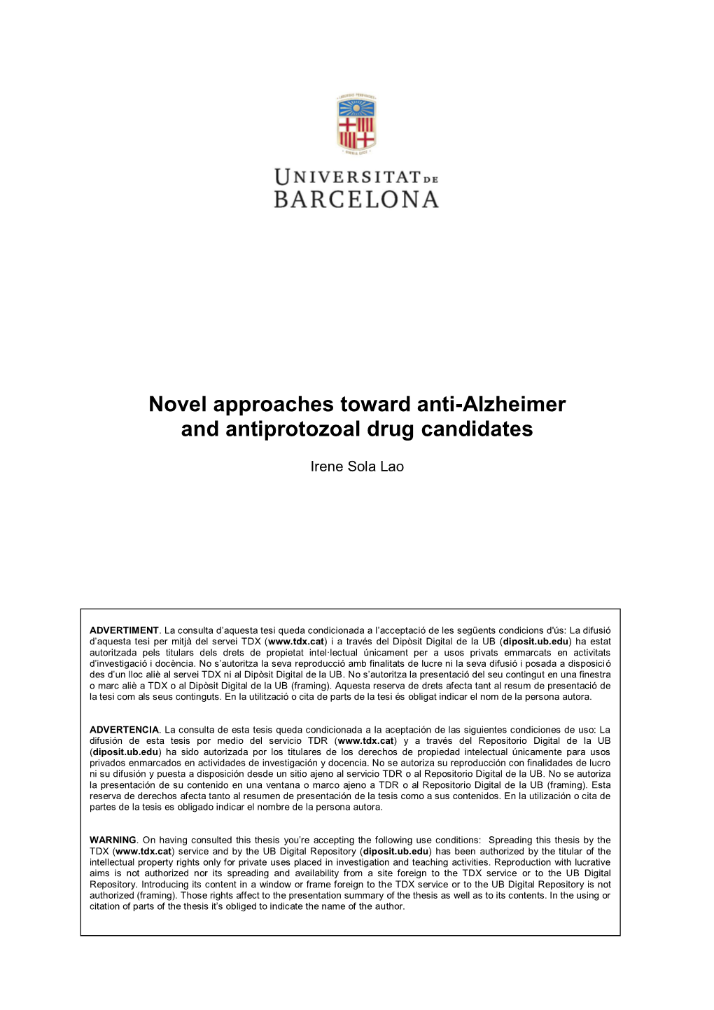 Novel Approaches Toward Anti-Alzheimer and Antiprotozoal