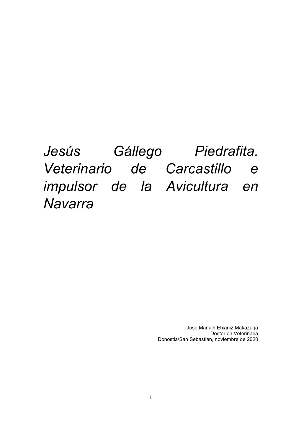 Jesús Gállego Piedrafita. Veterinario De Carcastillo E Impulsor De La Avicultura En Navarra