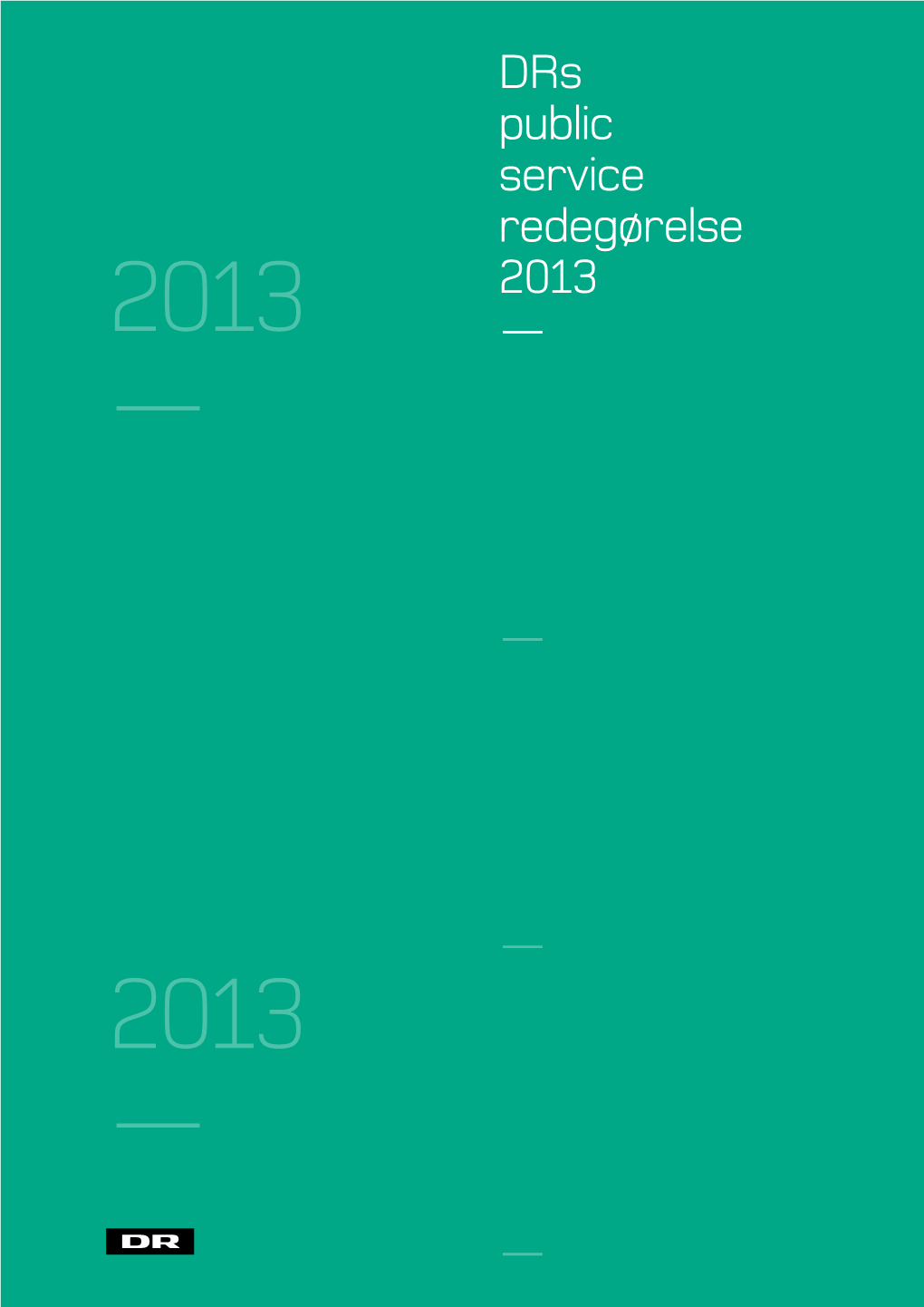 Drs Public Service Redegørelse 2013 — —