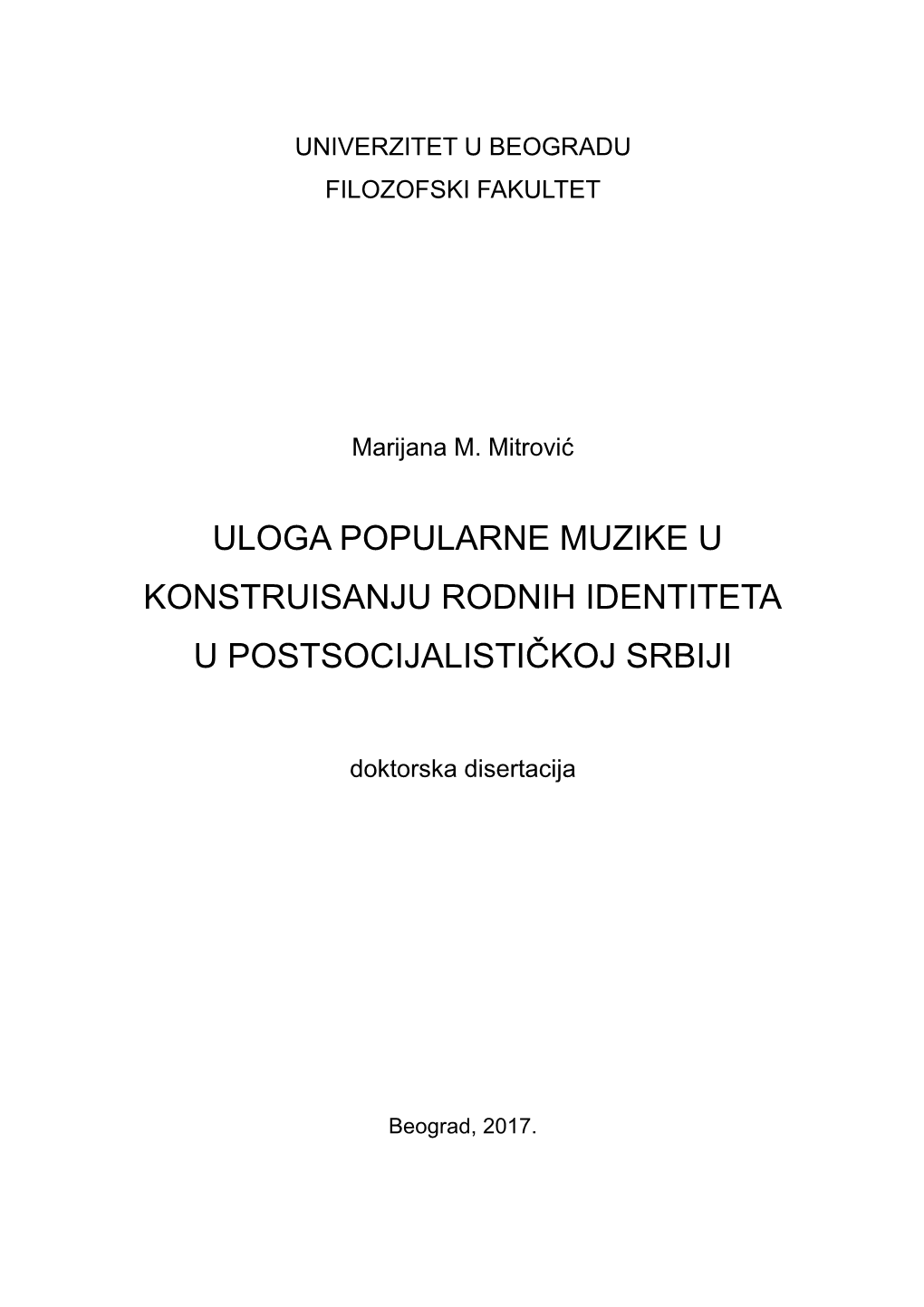 Uloga Popularne Muzike U Konstruisanju Rodnih Identiteta U Postsocijalističkoj Srbiji