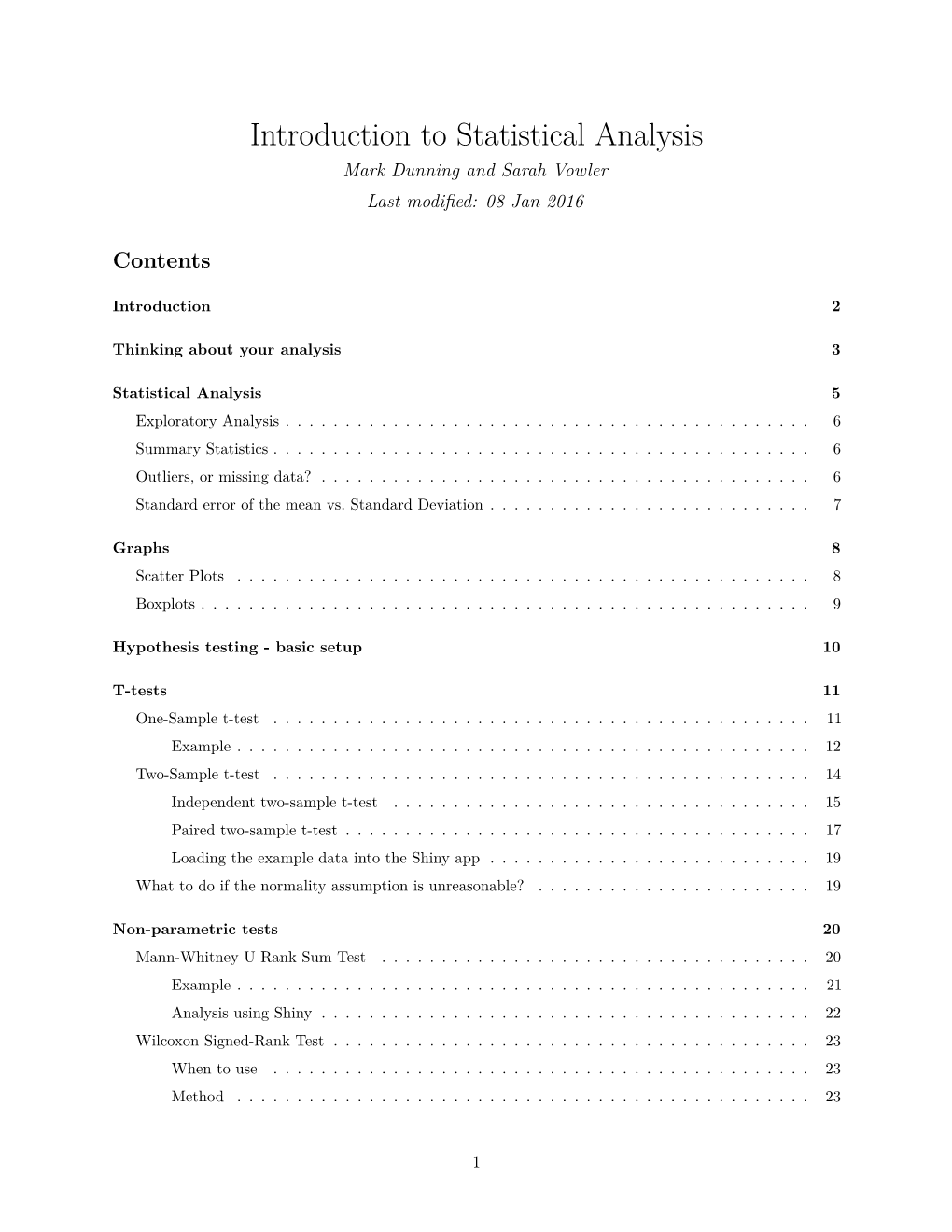 Introduction to Statistical Analysis Mark Dunning and Sarah Vowler Last Modiﬁed: 08 Jan 2016