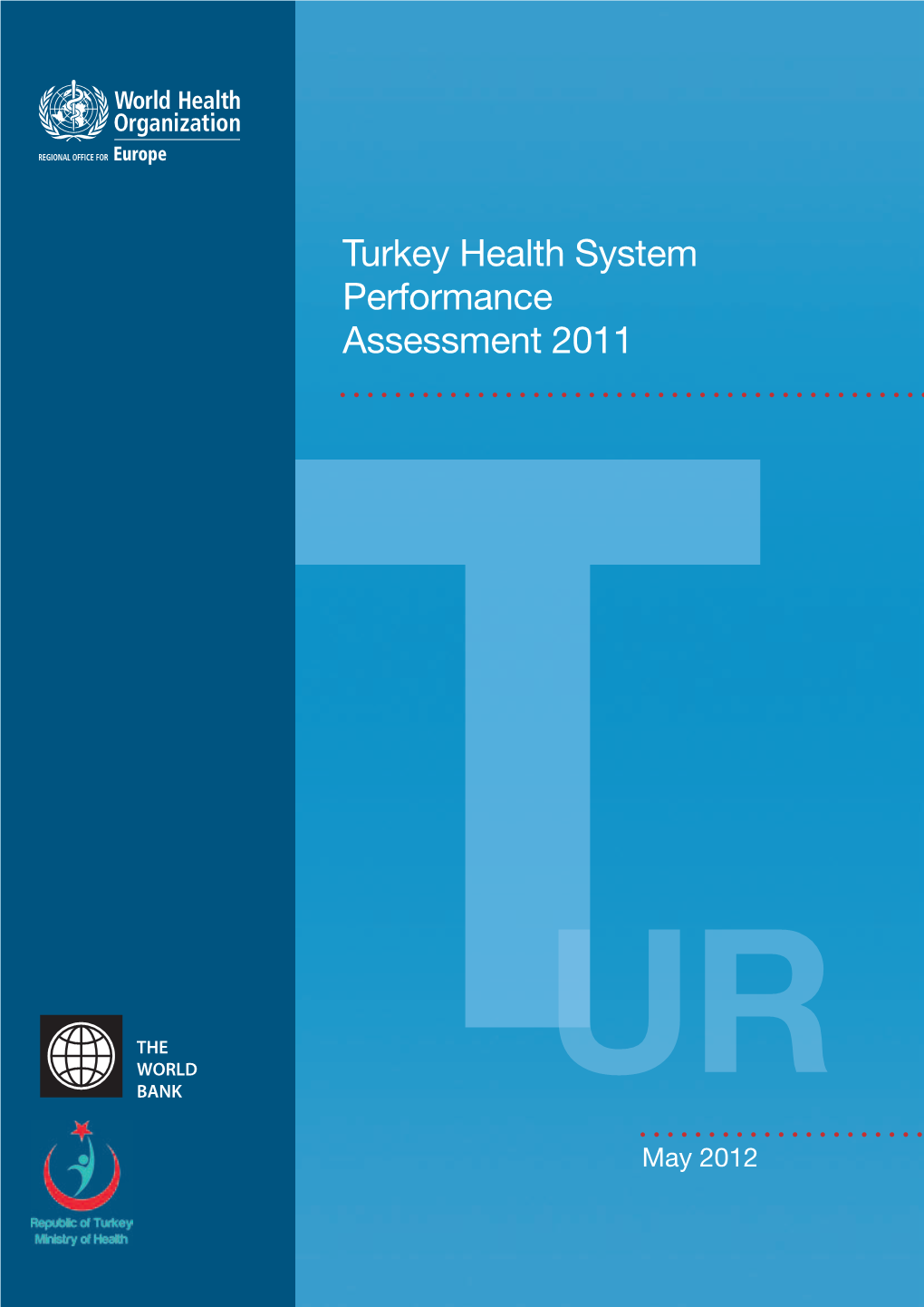 Turkey Health System Performance Assessment 2011