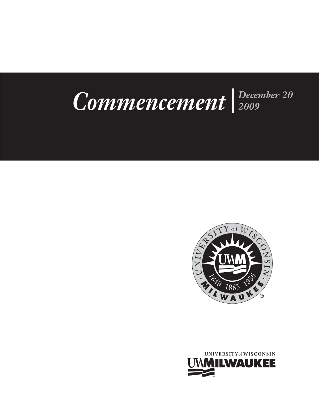 Commencement December 20, 2009