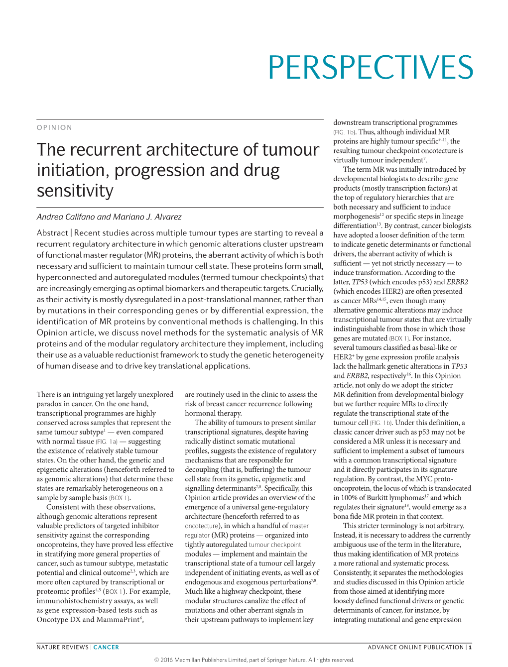 The Recurrent Architecture of Tumour Initiation, Progression and Drug