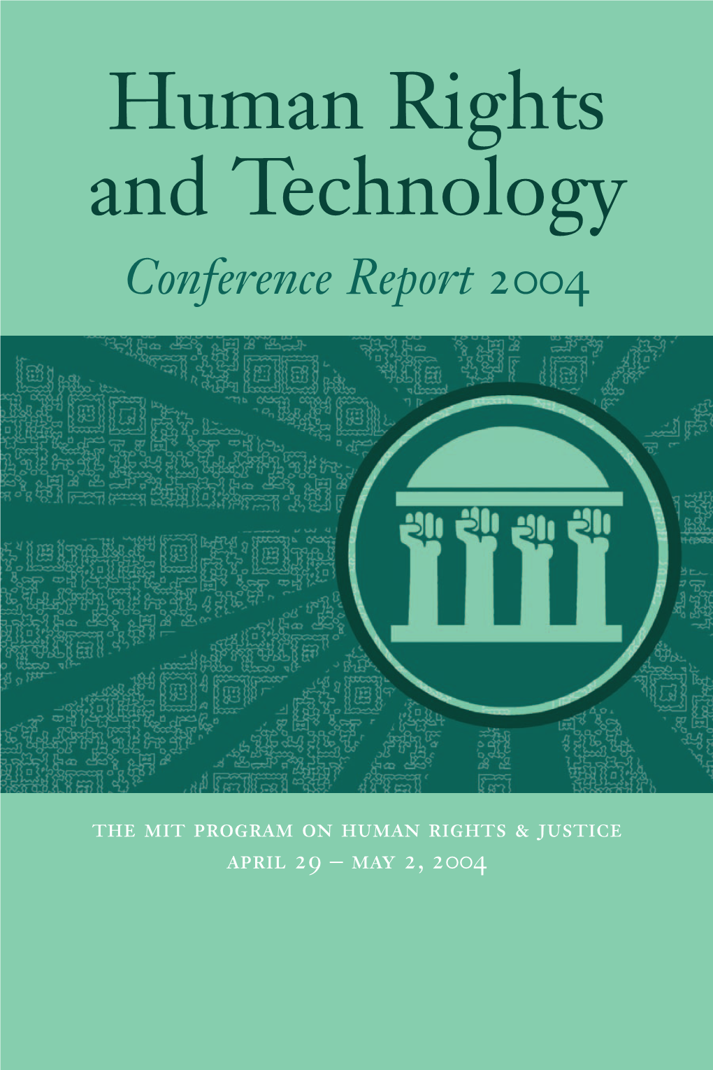 Human Rights and Technology Conference Report 2004