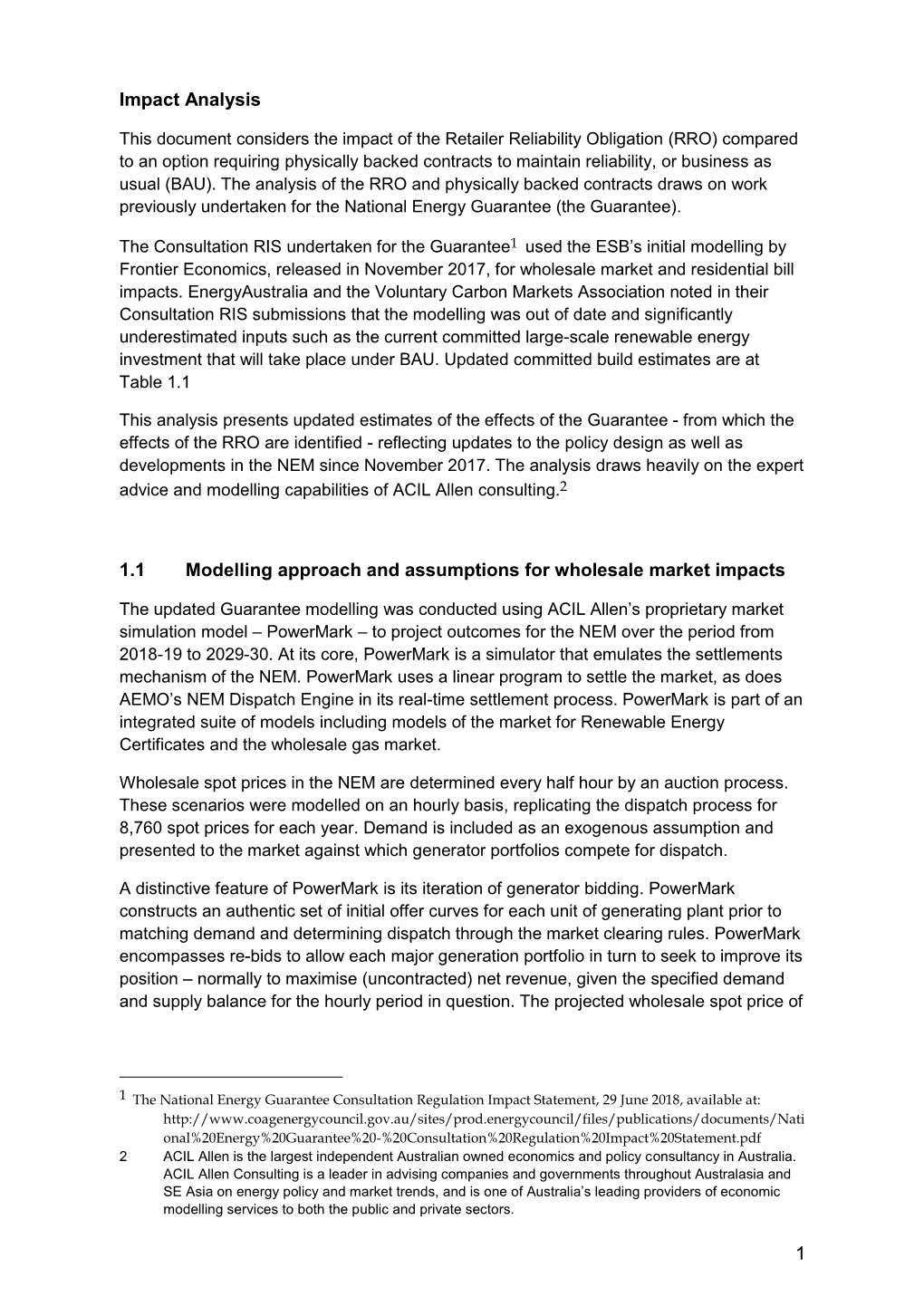 Retailer Reliability Obligation (RRO) Compared to an Option Requiring Physically Backed Contracts to Maintain Reliability, Or Business As Usual (BAU)