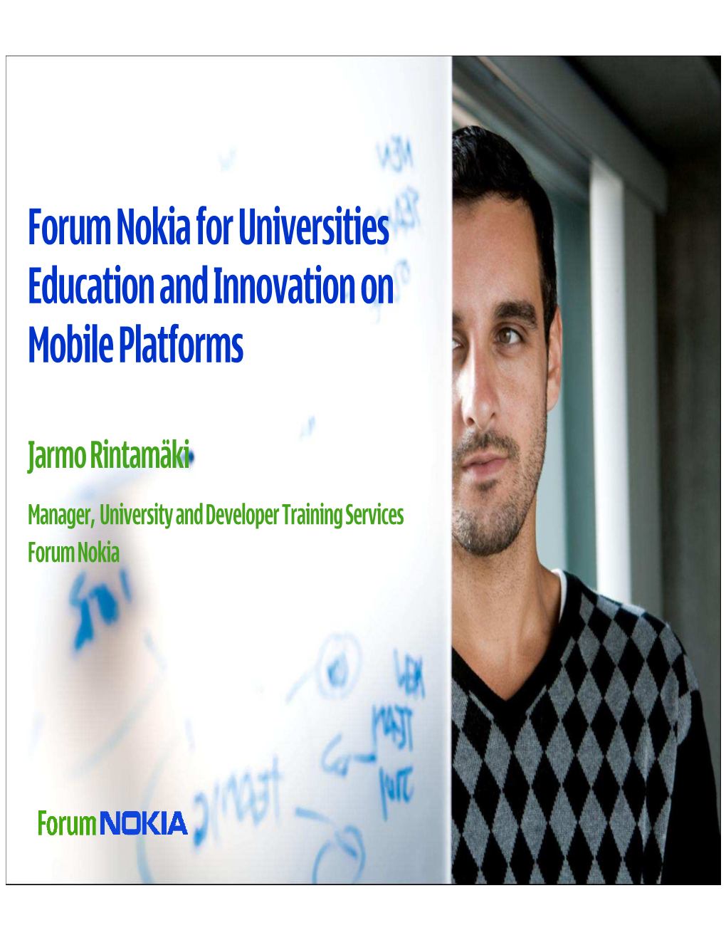 Forum Nokia for Universities Education and Innovation on Mobile Platforms