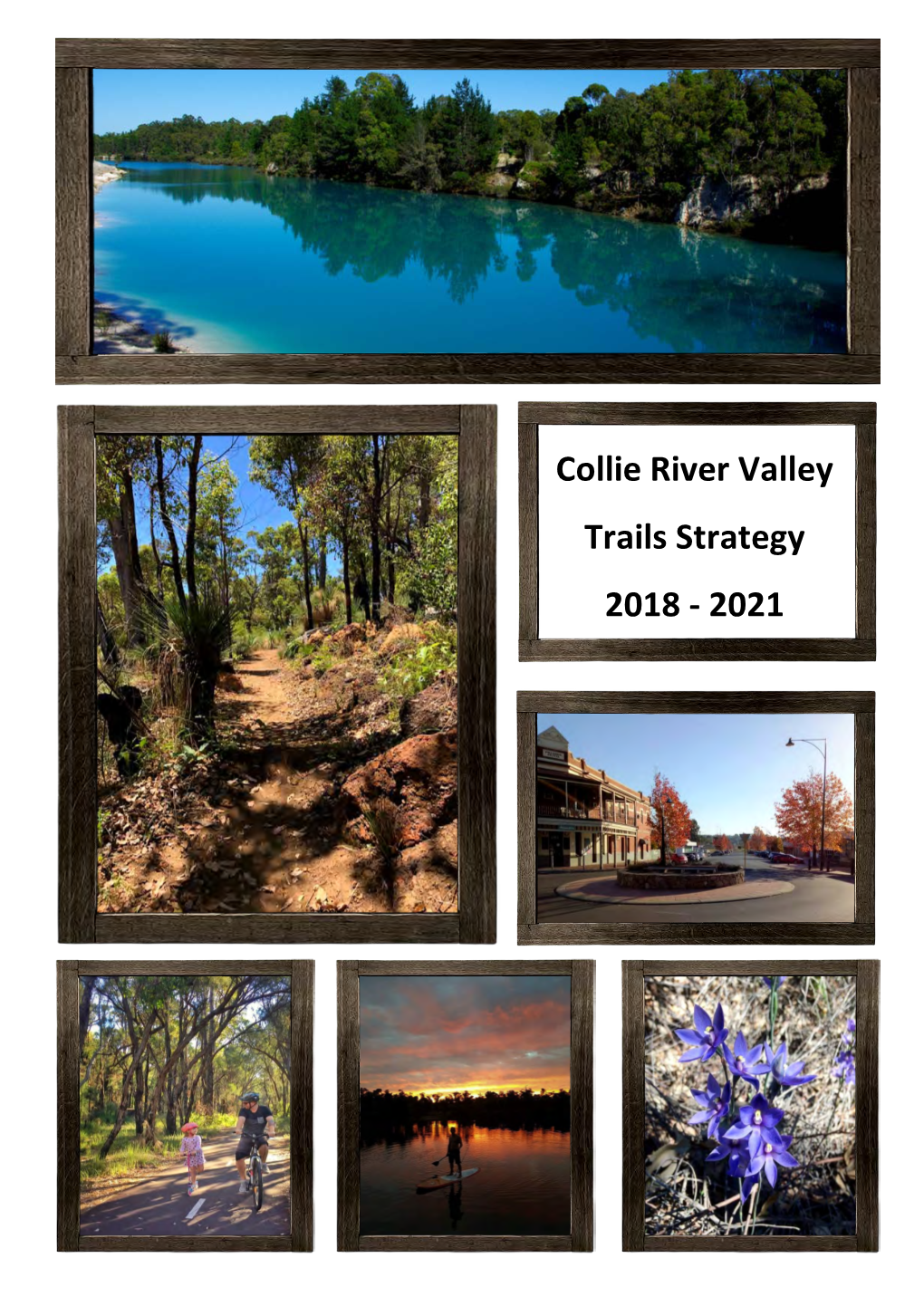 Collie River Valley Trails Strategy 2018 – 2021