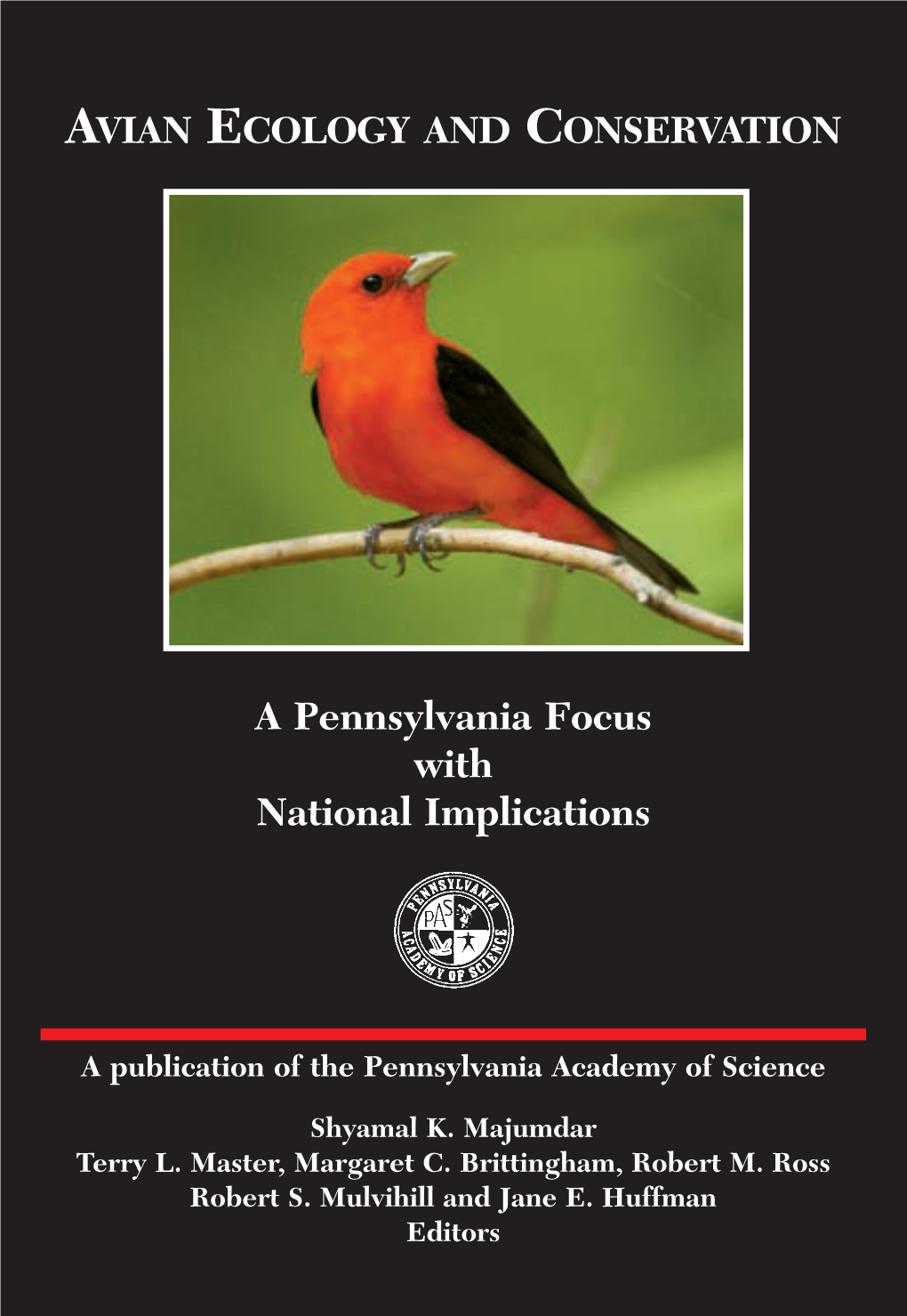 Avian Ecology and Conservation: a Pennsylvania Focus with National Implications, 2010