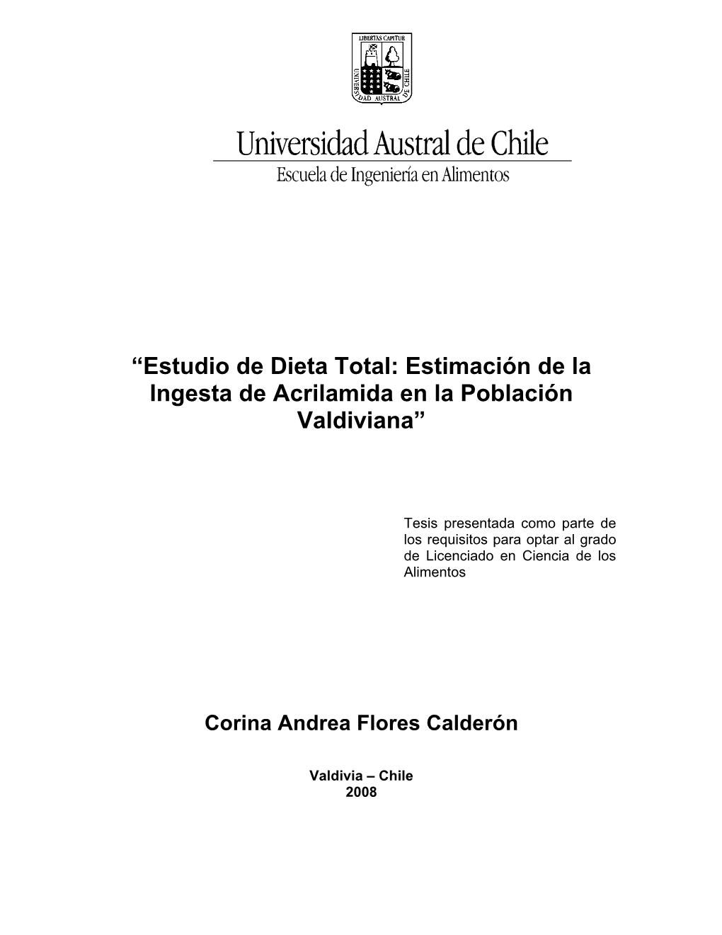 “Estudio De Dieta Total: Estimación De La Ingesta De Acrilamida En La Población Valdiviana”