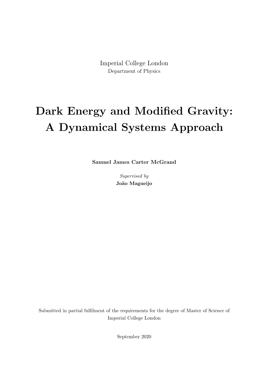 Dark Energy and Modified Gravity: a Dynamical Systems Approach