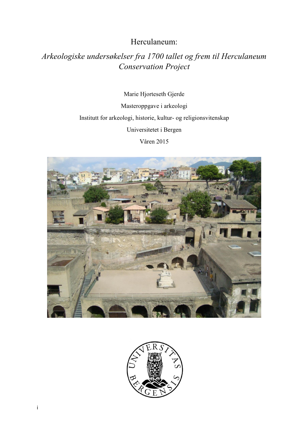 Herculaneum: Arkeologiske Undersøkelser Fra 1700 Tallet Og Frem Til Herculaneum Conservation Project