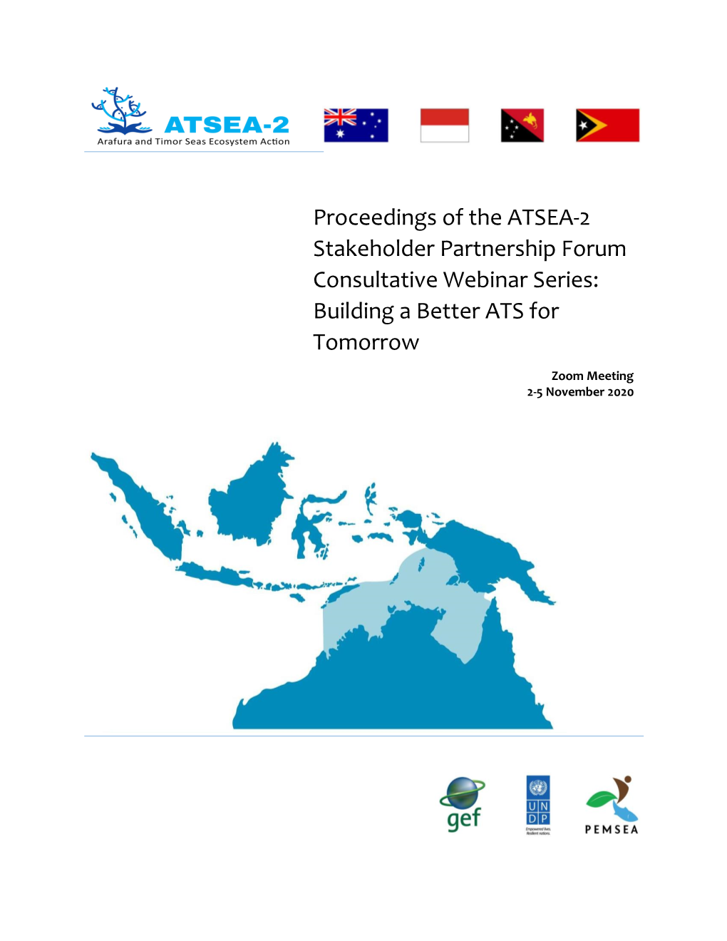 Proceedings of the ATSEA-2 Stakeholder Partnership Forum Consultative Webinar Series: Building a Better ATS For